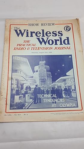 Immagine del venditore per The Wireless World: The Practical Radio and Television Journal August 31st 1939 Vol. XLV No. 9. venduto da Cambridge Rare Books