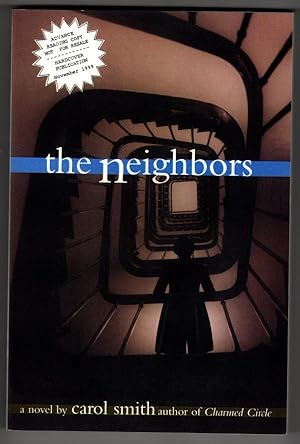 Seller image for The Neighbors by Carol Smith (First Edition) ARC / Advance Reading Copy for sale by Heartwood Books and Art