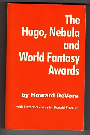 Image du vendeur pour The Hugo, Nebula, and World Fantasy Awards by Howard DeVore (First Edition) mis en vente par Heartwood Books and Art