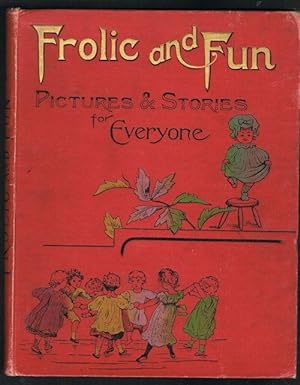 Frolic and Fun : Pictures and Stories for Everyone
