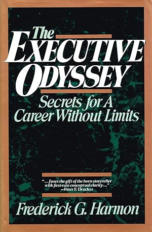 Seller image for The Executive Odyssey : Secrets For A Career Without Limits : for sale by Sapphire Books