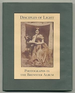 Bild des Verkufers fr Disciples of Light: Photographs in the Brewster Album zum Verkauf von Between the Covers-Rare Books, Inc. ABAA