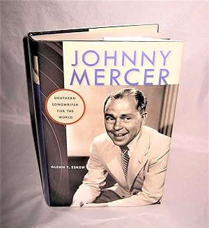 Seller image for Johnny Mercer: Southern Songwriter for the World for sale by Books About the South
