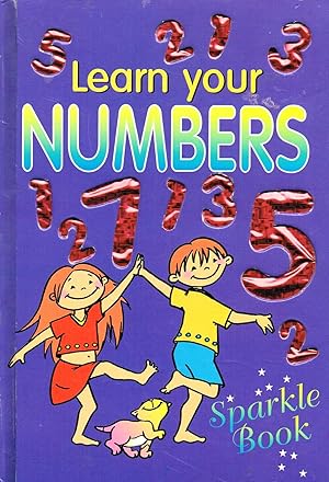 Seller image for Learn Your Numbers : Sparkle Book : for sale by Sapphire Books