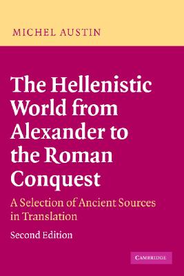 Immagine del venditore per The Hellenistic World from Alexander to the Roman Conquest: A Selection of Ancient Sources in Translation (Paperback or Softback) venduto da BargainBookStores