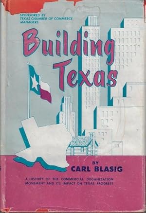 Imagen del vendedor de Building Texas a la venta por Hill Country Books