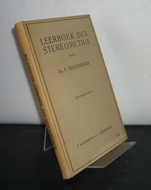 Leerboek der Stereometrie. [Door P. Molenbroek].