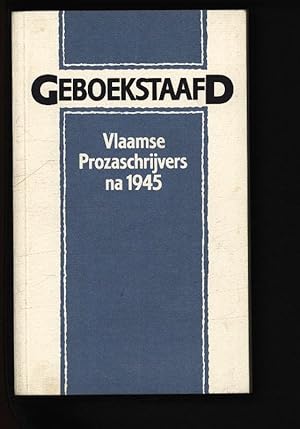 Bild des Verkufers fr Geboekstaafd. Vlaamse prozaschrijvers na 1945. zum Verkauf von Antiquariat Bookfarm