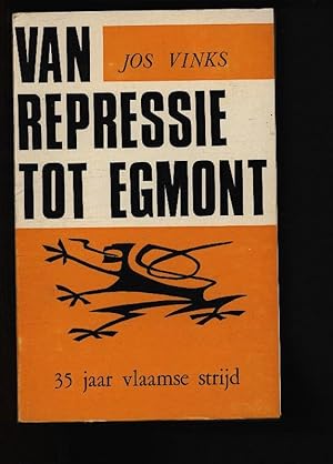 Image du vendeur pour Van repressie tot Egmont. 35 jaar Vlaamse strijd. mis en vente par Antiquariat Bookfarm