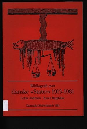 Imagen del vendedor de Bibliografi over danske "Stater" 1913 - 1981. . a la venta por Antiquariat Bookfarm