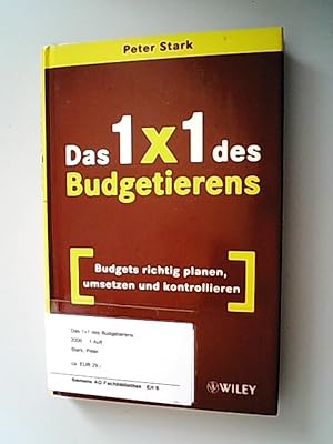 Seller image for Das 1x1 des Budgetierens : Budgets richtig planen, umsetzen und kontrollieren. for sale by Antiquariat Bookfarm