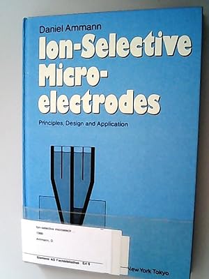 Bild des Verkufers fr Ion-Selective Microelectrodes. Principles, Design and Application. zum Verkauf von Antiquariat Bookfarm