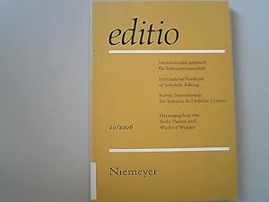 Image du vendeur pour editio. Internationales Jahrbuch fr Editionswissenschaft / International Yearbook of Scholarly Editing / Revue Internationale des Sciences de l'Edition Critique, 20 / 2006. mis en vente par Antiquariat Bookfarm