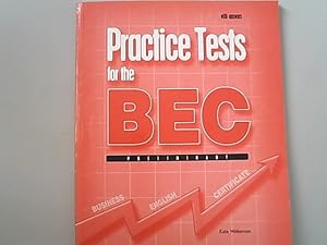 Practice Tests for the BEC Preliminary with Answers.