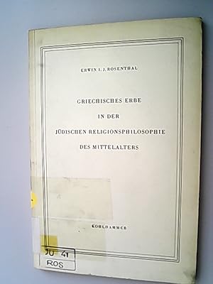 Seller image for Griechisches Erbe in der jdischen Religionsphilosophie des Mittelalters. Delitzsch-Vorlesung 1957. for sale by Antiquariat Bookfarm