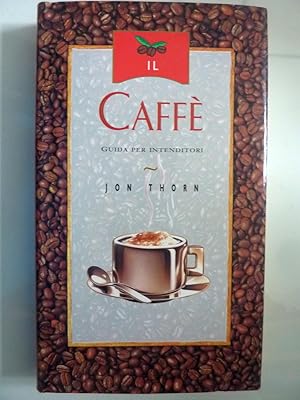 Imagen del vendedor de IL CAFFE' GUIDA PER INTENDITORI a la venta por Historia, Regnum et Nobilia