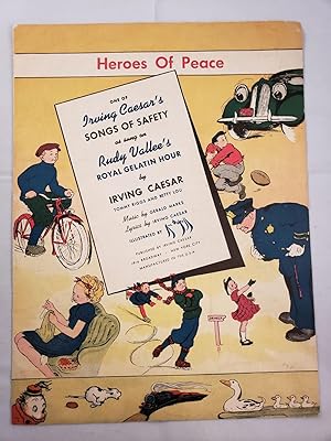 Bild des Verkufers fr Heroes Of Peace One of Irving Caesar's Songs of Safety as sung on Rudy Vallee's Royal Gelatin Hour zum Verkauf von WellRead Books A.B.A.A.