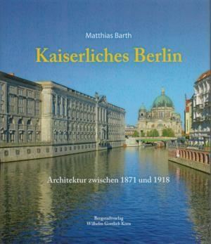 Kaiserliches Berlin (Architektur zwischen 1871 und 1918)