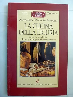 Immagine del venditore per Italia Tascabile LA CUCINA DELLA LIGURIA. Le ricette pi ghiotte di una grande gastronomia regionale venduto da Historia, Regnum et Nobilia