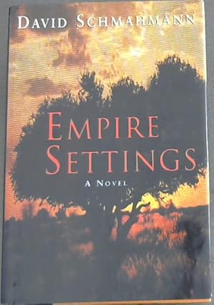 Imagen del vendedor de Empire Settings - A Novel a la venta por Chapter 1