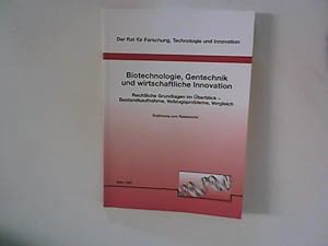 Imagen del vendedor de Biotechnologie, Gentechnik und wirtschaftliche Innovation. Rechtliche Grundlagen im berblick - Bestandsaufnahme, Vollzugsprobleme, Vergleich. Ergnzung zum Ratsbericht. a la venta por ANTIQUARIAT FRDEBUCH Inh.Michael Simon