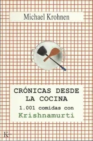 Imagen del vendedor de Crnica desde la cocina. 1.001 comidas con Krishnamurti a la venta por Librera Cajn Desastre