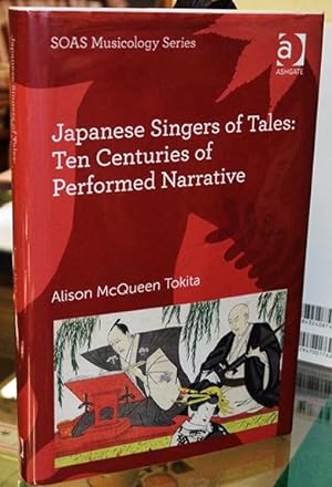 Seller image for Japanese Singers of Tales: Ten Centuries of Performed Narrative (SOAS Musicology Series) for sale by The Isseido Booksellers, ABAJ, ILAB