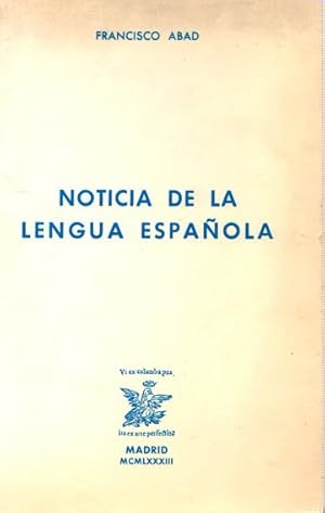 Image du vendeur pour Noticia de la lengua espaola . mis en vente par Librera Astarloa