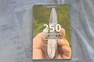 Seller image for 250 Rponses aux questions d'un amateur de couteaux for sale by librairie ESKAL
