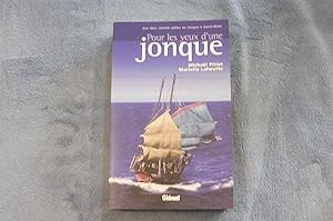 Bild des Verkufers fr Pour Les Yeux D'Une JONQUE Sao Mai, 20 000 milles de Sagon  Saint-Malo zum Verkauf von librairie ESKAL