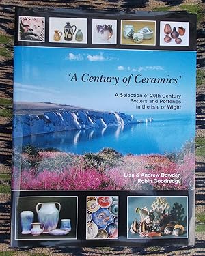 'A Century of Ceramics': A Selection of 20th Century Potters and Potteries in the Isle of Wight
