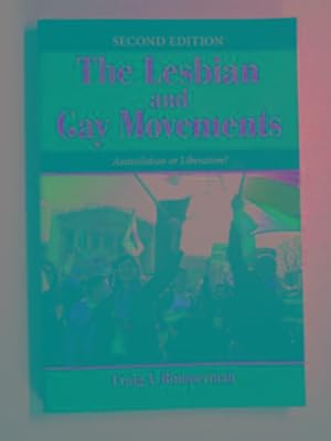 Seller image for The Lesbian and Gay Movements: assimilation or liberation? for sale by Cotswold Internet Books