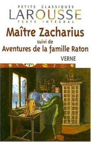 Image du vendeur pour Maitre Zacharius / Suivi De Aventures De La Famille Raton mis en vente par librairie philippe arnaiz