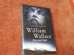 Imagen del vendedor de WILLIAM WALLACE - MAN &amp; MYTH a la venta por Ron Weld Books