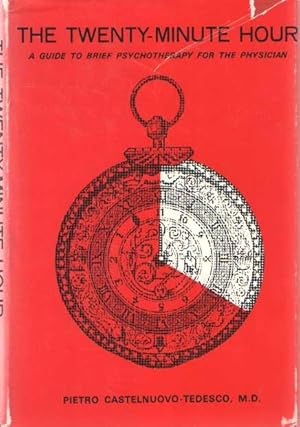 Twenty-Minute Hour: A Guide to Brief Psychotherapy for the Physician