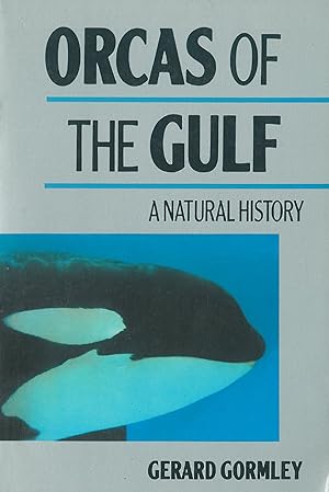 Bild des Verkufers fr Orcas of the Gulf - A Natural History zum Verkauf von Schueling Buchkurier