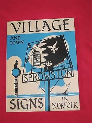 Village Signs: the Story of Village and Town Signs in Norfolk (SIGNED COPY)