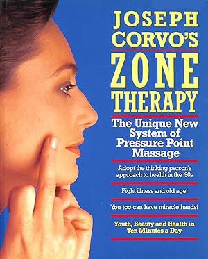 Seller image for Joseph Corvo's Zone Therapy: Youth, Beauty and Health in Ten Minutes a Day for sale by M Godding Books Ltd
