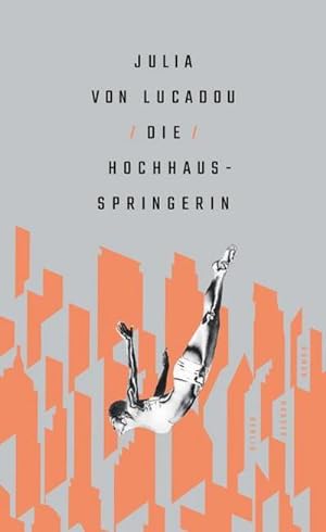 Seller image for Die Hochhausspringerin for sale by BuchWeltWeit Ludwig Meier e.K.