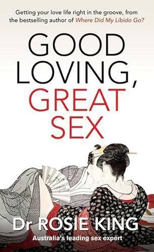 Seller image for Good Loving, Great Sex (Paperback) for sale by AussieBookSeller