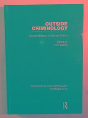 Seller image for Outside criminology: selected essays by Stanley Cohen for sale by Cotswold Internet Books