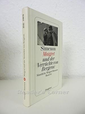 Maigret und der Verrückte von Bergerac. Sämtliche Maigret-Romane, Band 16. Aus dem Französischen ...