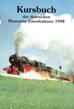 Seller image for Kursbuch der deutschen Museums-Eisenbahnen 1998. for sale by Antiquariat Bernhardt