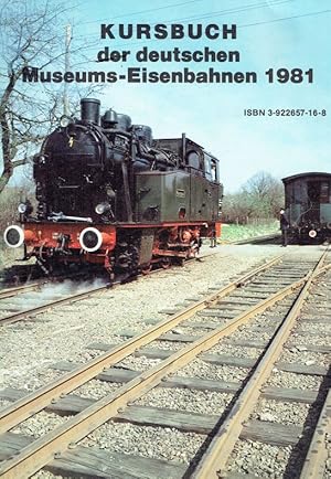 Seller image for Kursbuch der deutschen Museums-Eisenbahnen 1981. for sale by Antiquariat Bernhardt