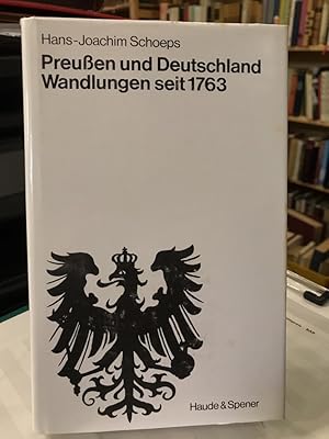 Preussen und Deutschland. Wandlungen seit 1763.