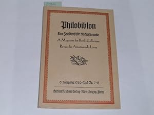 Bild des Verkufers fr Philobiblon. Die Zeitschrift der Bcherfreunde. 9. Jahrgang 1936. Heft 7-8. A Magazine for Book-Collectors. zum Verkauf von Der-Philo-soph