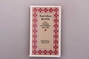 Seller image for DAS LEBEN KARTLIS. Eine Chronik aus Georgien 300-1200 for sale by INFINIBU KG