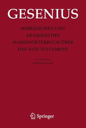 Bild des Verkufers fr Hebrisches und Aramisches Handwrterbuch ber das Alte Testament : Gesamtausgabe zum Verkauf von AHA-BUCH GmbH