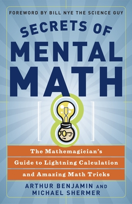 Imagen del vendedor de Secrets of Mental Math: The Mathemagician's Guide to Lightning Calculation and Amazing Math Tricks (Paperback or Softback) a la venta por BargainBookStores