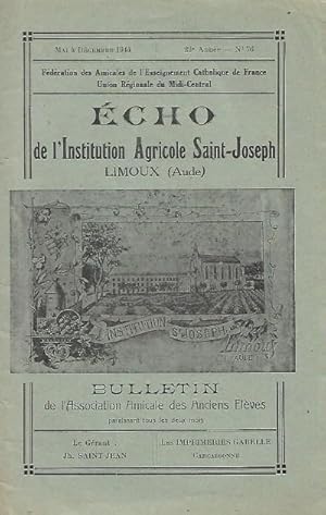 Écho de L'institution Agricole Saint-Joseph - Mai à Décembre 1944 . 22ème Année - n° 76